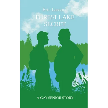 Forest Lake Secret: A Gay Senior Story