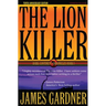 The Lion Killer: Tenth Anniversary Edition