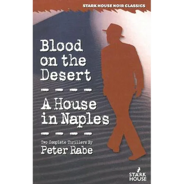 Blood on the Desert / A House in Naples