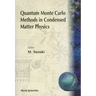 Quantum Monte Carlo Methods In...