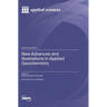 New Advances and Illustrations in Applied Geochemistry