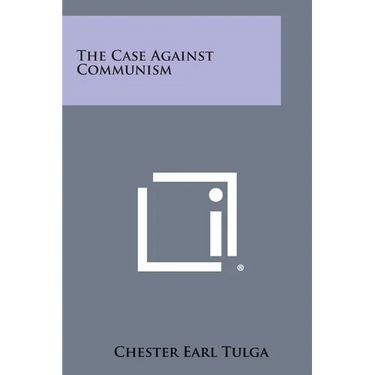 The Case Against Communism
