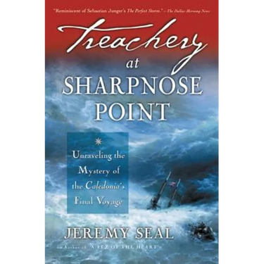 Treachery at Sharpnose Point: Unraveling the Mystery of the Caledonia's Final Voyage