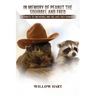 In Memory of Peanut the Squirrel and Fred
