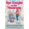 Her Knight at the Museum