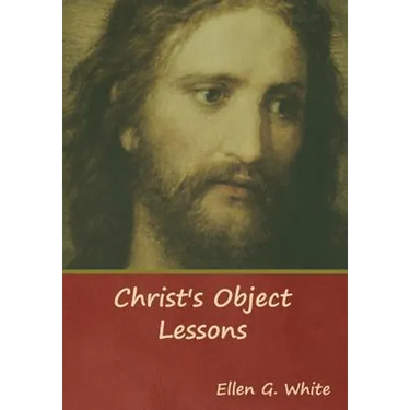 Christ's Object Lessons