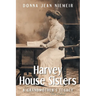 Harvey House Sisters: A Grandmother's Legacy