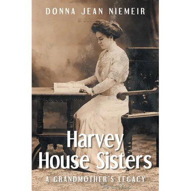Harvey House Sisters: A Grandmother's Legacy
