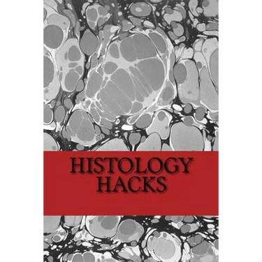 Histology Hacks