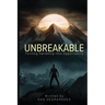 Unbreakable: Turning Hardship into Opportunity