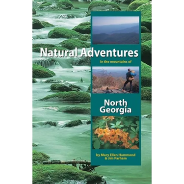 Natural Adventures in the Mountains of North Georgia