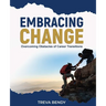 Embracing Change - Overcoming Obstacles of Career Transitions