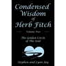 Condensed Wisdom of Herb Fitch Volume Two: The Golden Circle of the Soul