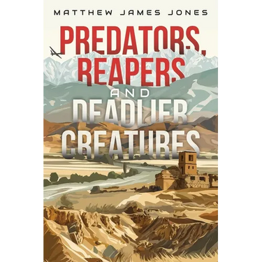 Predators, Reapers and Deadlier Creatures