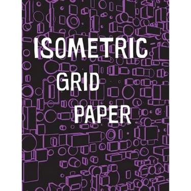Isometric Grid Paper: 1/4" isometric graph paper, 8 1/2 x 11 inches, 200 pages