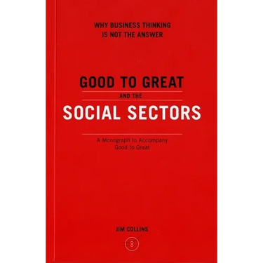 Good to Great and the Social Sectors