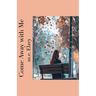 Come Away with Me