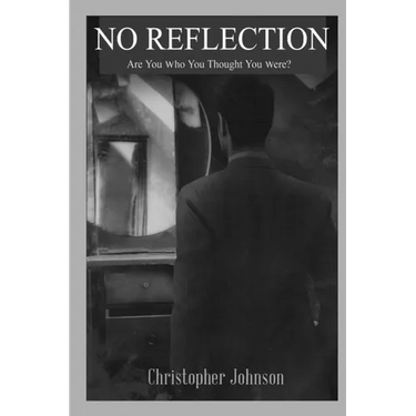 No Reflection, Are You Who You Thought You Were?