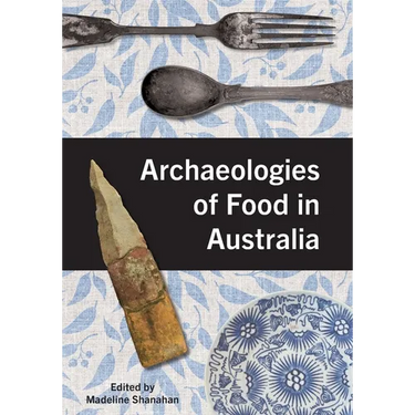 Archaeologies of Food in Australia