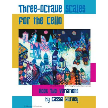 Three-Octave Scales for the Cello, Book Two: Variations