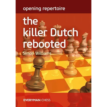 Opening Repertoire - The Killer Dutch Rebooted