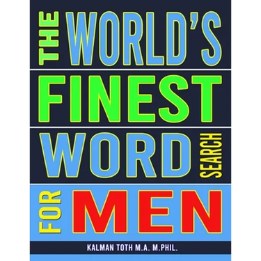 The World's Finest Word Search For Men: 133 Jumbo Print Extravagant Puzzles
