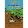 Faces Behind the Dust: The Story Told Through the Eyes of a Coal Miner's Daughter (on the Black Side)