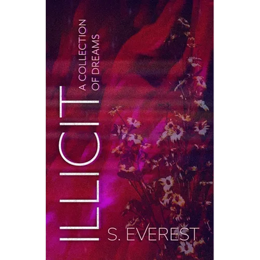 Illicit (A Collection of Dreams)