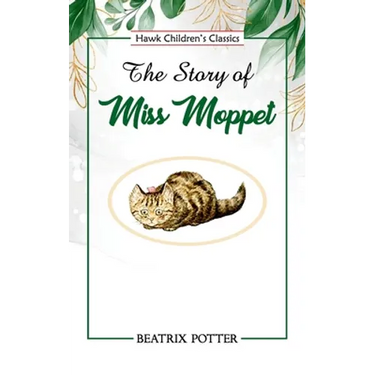 The Story of Miss Moppet