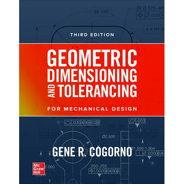 Geometric Dimensioning and Tolerancing, 3/E (Pb)