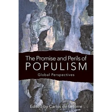 The Promise and Perils of Populism: Global Perspectives