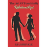 The Art of Femininity: Book Two: Relationships