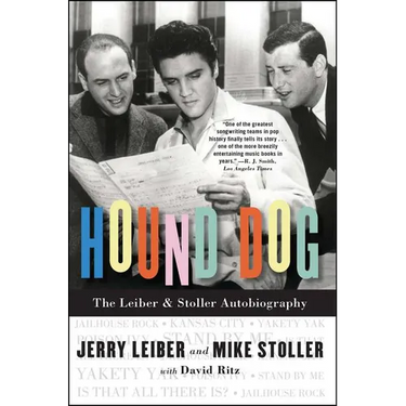 Hound Dog: The Leiber & Stoller Autobiography