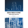 Social Media in Sport: Evidence-Based Perspectives