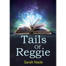 Tails Of Reggie