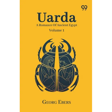 Uarda: A Romance Of Ancient Egypt Volume 1