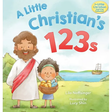 A Little Christian's 123s: A biblical book for children with numbers, rhymes, and pictures