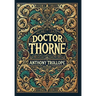 Doctor Thorne (Collector's Edition) (Laminated Hardback with Jacket)