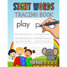 Sight Words Tracing Book for Kids: Learn Sight Words for Kids, Workbook for Kids