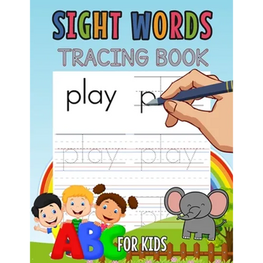 Sight Words Tracing Book for Kids: Learn Sight Words for Kids, Workbook for Kids