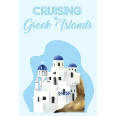 Cruising the Greek Islands