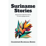 Suriname Stories: Bilingual Dutch-English Short Stories for Dutch Language Learners