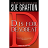 D Is for Deadbeat: A Kinsey Millhone Mystery