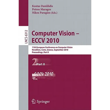 Computer Vision - ECCV 2010: 11th European Conference on Computer Vision, Heraklion, Crete, Greece, September 5-11, 2010, Proceedings, Part II