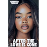 After The Love Is Gone