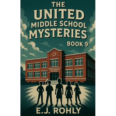 The United Middle School Mysteries Book 9