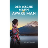 Der Wache Mann / The Awake Man