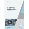 Ai-Driven Marketing: The Proven Blueprint to Automate, Personalize, and Scale Your Marketing Smarter