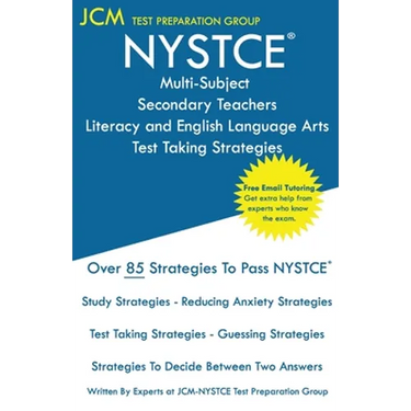 NYSTCE Multi-Subject Secondary Teachers Literacy and English Language Arts - Test Taking Strategies