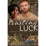 Trusting Luck